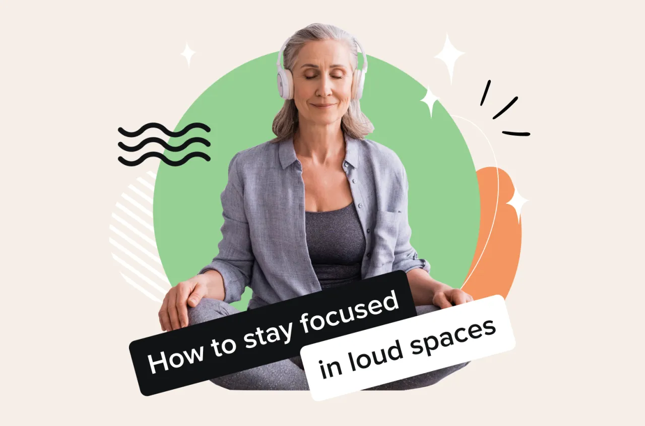 How To Stay Focused In A Noisy Environment